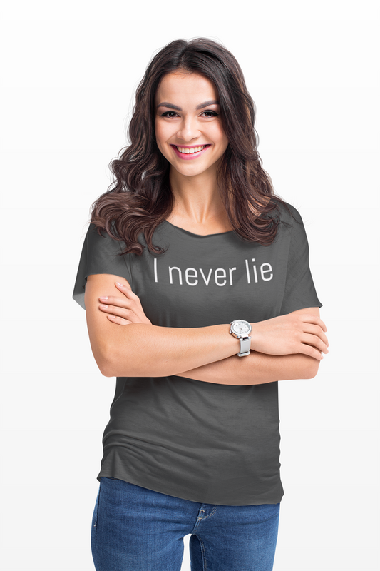 I never lie