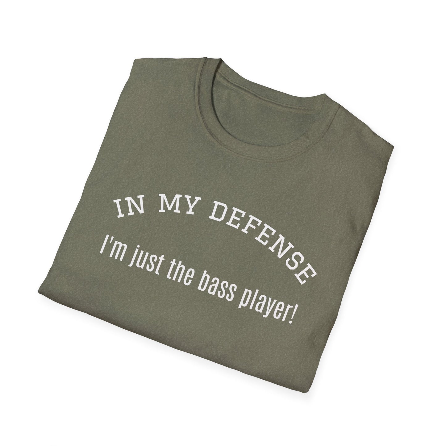 just the bass player Unisex Softstyle T-Shirt | Fun Graphic Tee for Musicians and Concert goers, Perfect Gift for Music Lovers